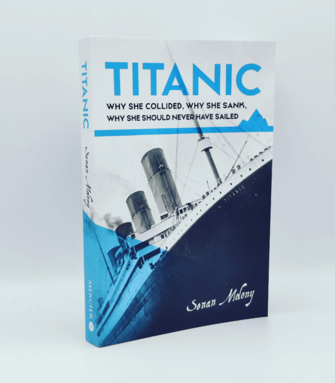 Titanic: why she collided, why she sank, why she should never have sailed Book Front