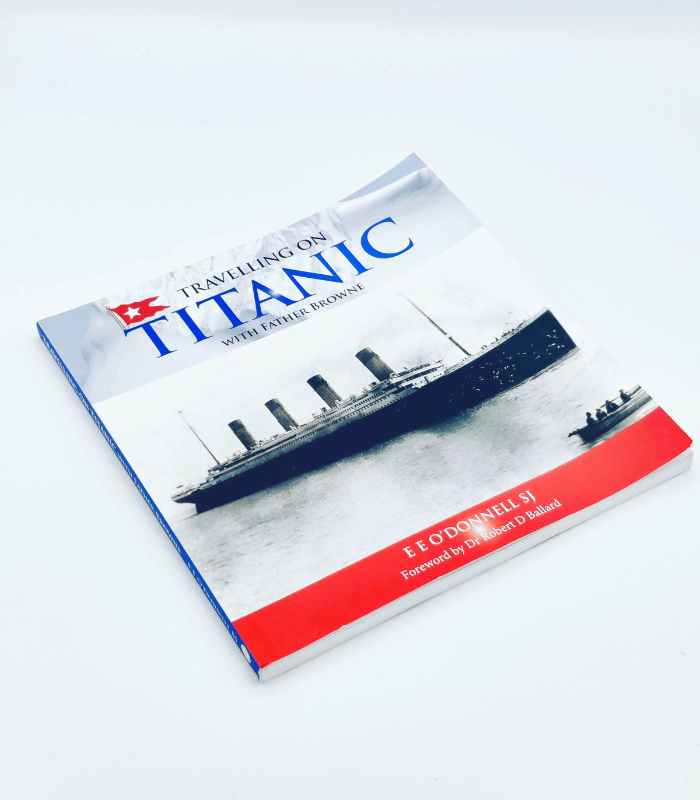 Travelling on Titanic with Father Browne Book