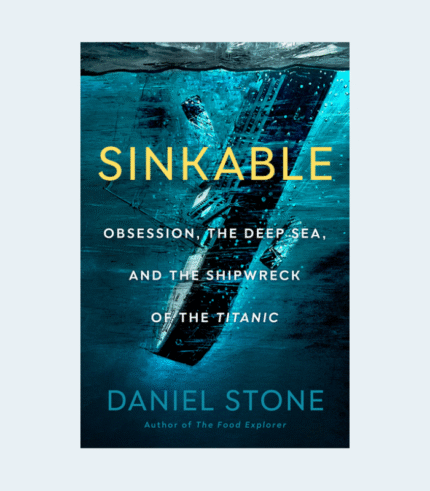 Book cover for Sinkable - Daniel Stone, depicting a ship sinking underwater with the author’s name, Daniel Stone.